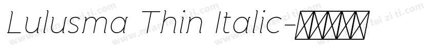 Lulusma Thin Italic字体转换